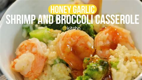 Honey Garlic Shrimp & Broccoli Casserole | Kitchn