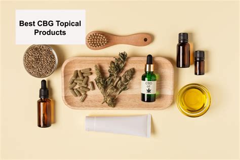 Best CBG Topical Products In 2023 - CBG Oil Review