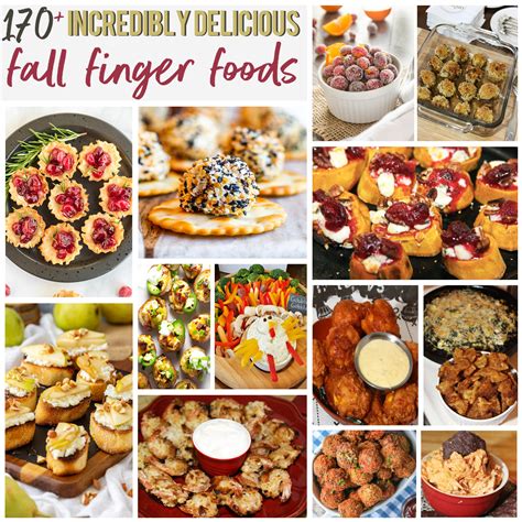 170+ Incredibly Delicious Fall Finger Foods - For the Love of Food