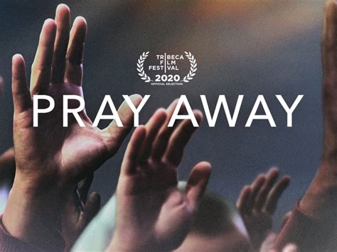 Pray Away - 3 de Agosto de 2021 | Filmow