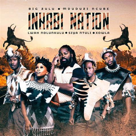 ‎Inkabi Nation (feat. Mduduzi Ncube, Lwah Ndlunkulu, Siya Ntuli & Xowla ...