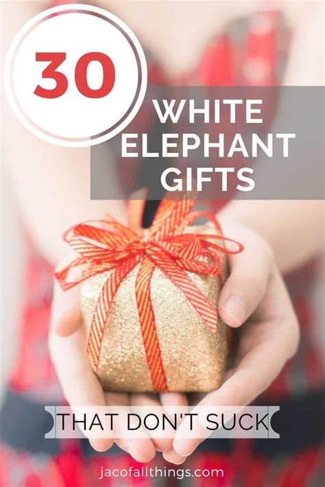 30 White Elephant Gift Ideas That Don't Suck - Jac of All Things