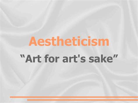 PPT - Aestheticism “Art for art's sake” PowerPoint Presentation, free download - ID:2742313