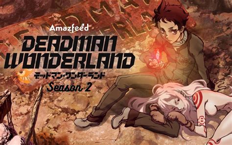 Is Deadman Wonderland Season 2 Coming [Release Date] » Amazfeed