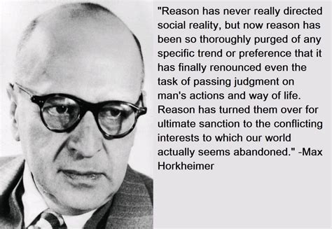 41 Most Popular Max Horkheimer Quotes - Inspirationalweb.org