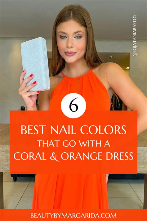 Not sure what nail color goes with a coral or orange dress? Here you'll find the best nail ...