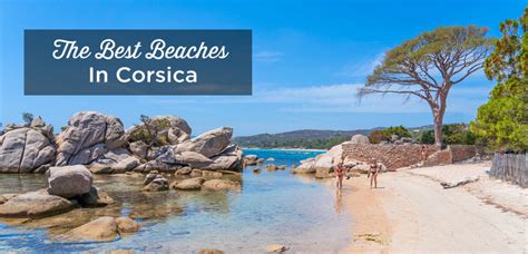 The 23 Best Beaches in Corsica (With Photos + Tips) | 2021