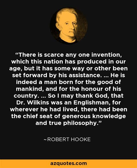 Robert Hooke quote: There is scarce any one invention, which this ...