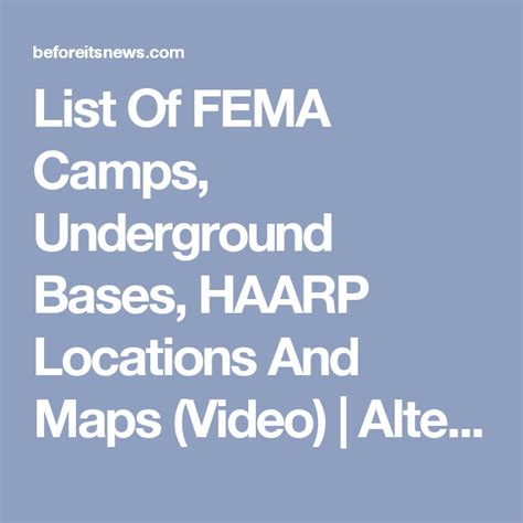 List Of FEMA Camps, Underground Bases, HAARP Locations And Maps (Video) | Alternative | Before ...