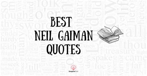 Best Neil Gaiman Quotes to Inspire Writers and Readers