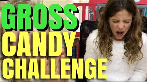 Extreme Candy Challenge - GROSS Candy Taste Test - YouTube