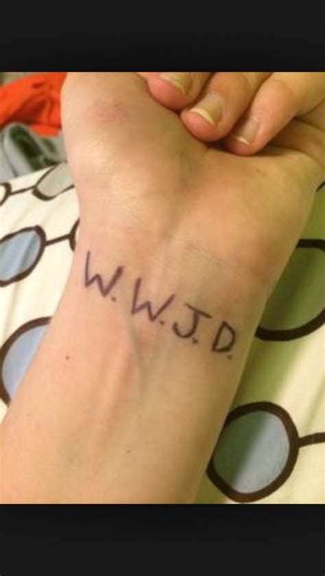 What would Jesus do? | Wwjd tattoo, Tattoo quotes, Tattoos