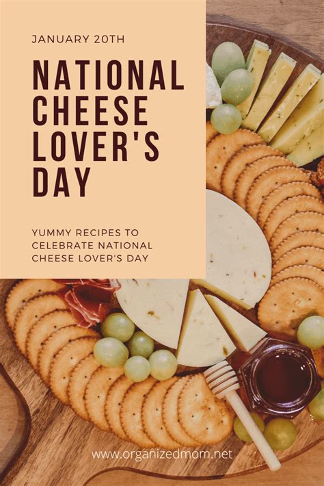 Yummy Recipes for National Cheese Lover’s Day – The Organized Mom