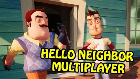 HELLO NEIGHBOR MULTIPLAYER | Hello Neighbor Mod - YouTube