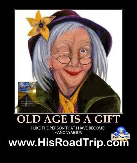 A Gift! | Old lady humor, Old age humor, Funny old lady quotes