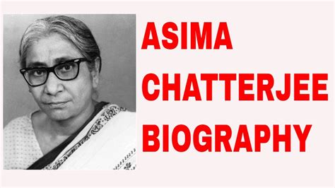 Asima Chatterjee Biography - YouTube