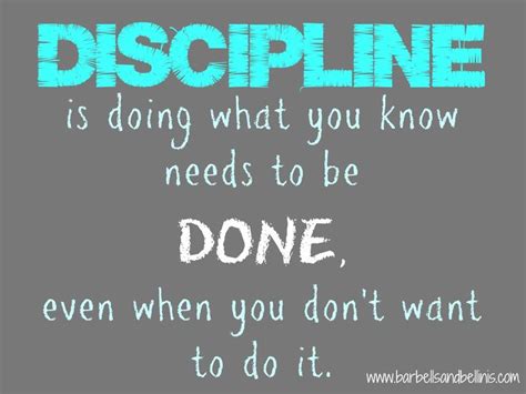 discipline is doing what needs to be done - Google Search | Discipline quotes, Quotes for ...