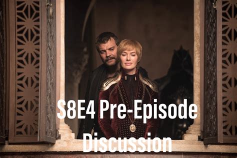 [SPOILERS] Pre-Episode Discussion - Season 8 Episode 4 : gameofthrones