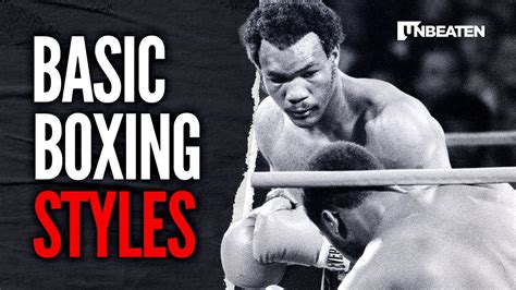 4 boxing styles every great fighter should know - YouTube