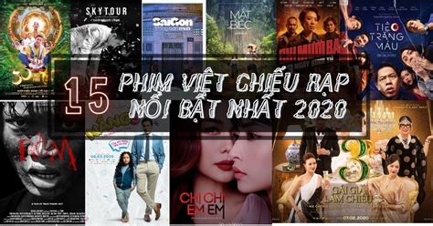 13 phim Việt chiếu rạp nổi tiếng nhất 2020: Thời của phim Việt đến rồi? - BlogAnChoi