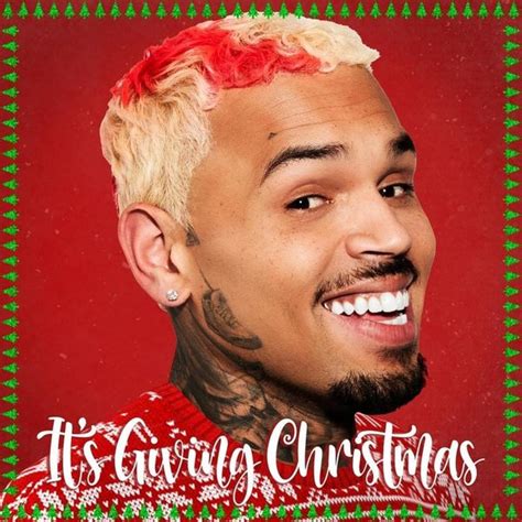 Chris Brown - It’s Giving Christmas Lyrics and Tracklist | Genius