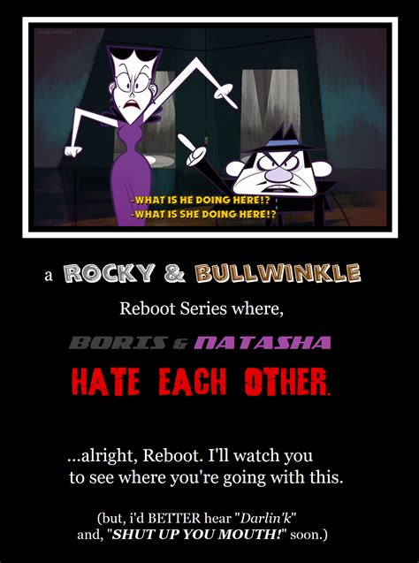 Rocky and Bullwinkle - I'll Humor You, Reboot by MetroXLR on DeviantArt