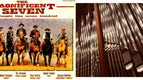 Elmer Bernstein: "The Magnificent Seven" Theme - Organ Transcription - YouTube