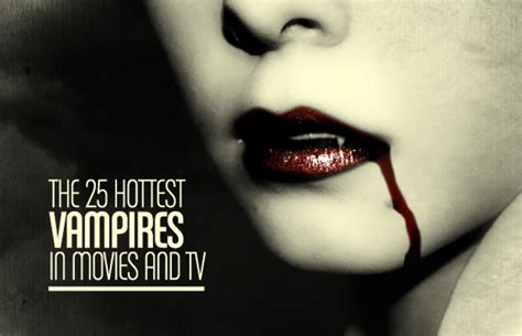 The 25 Hottest Vampires in Movies and TV | Complex