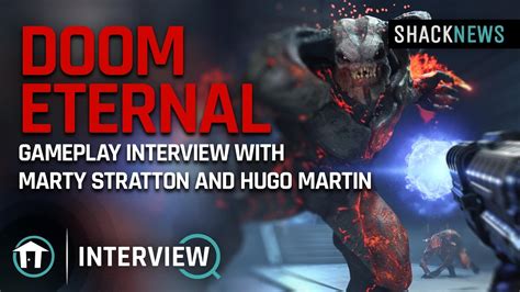 Doom Eternal Gameplay Interview with Marty Stratton and Hugo Martin - YouTube