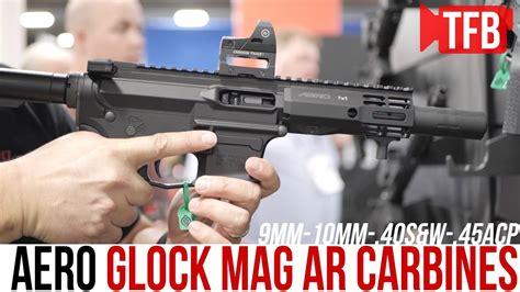 NEW! Aero's Glock Mag AR Carbines in 9mm, 10mm, .40S&W and .45ACP [SHOT Show 2020] - YouTube