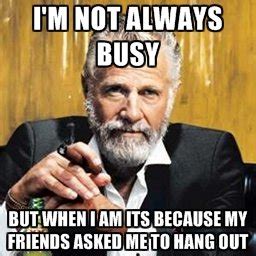 (meme) NOT ALWAYS BUSY... — Steemit