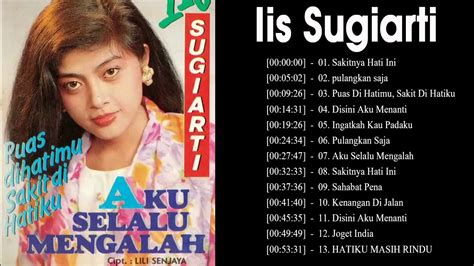 Lagu Nostalgia 80an 90an Iis Sugiarti Paling Populer [FULL ALBUM] - YouTube