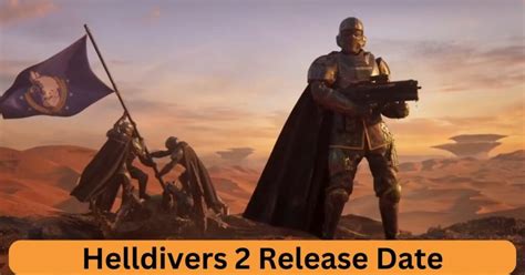 Helldivers 2 Release Date: Helldivers 2 Descends upon Gamers This Year!