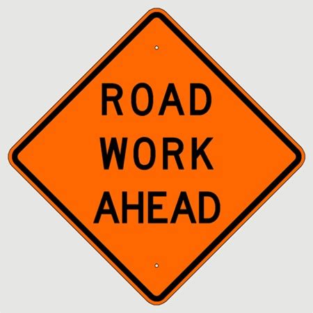 ROAD WORK AHEAD (W20-1) Construction Signs