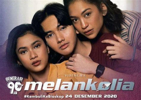 Sinopsis Film Generasi 90an Melankolia, Harapan di Tengah Kehilangan - GoTix Blog