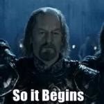 theoden so it begins Meme Generator - Imgflip