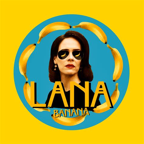 Lana Banana Tshirts (American Horror Story) http://society6.com/michellelo/Lana-Banana-Ameri ...