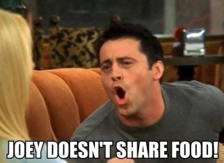 Joey doesn’t share food | F.R.I.E.N.D.S | Friends tv, Friends funny ...