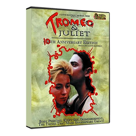 Tromeo and Juliet 10th Anniversary 2-Disc Special Edition [DVD] | TROMA ...