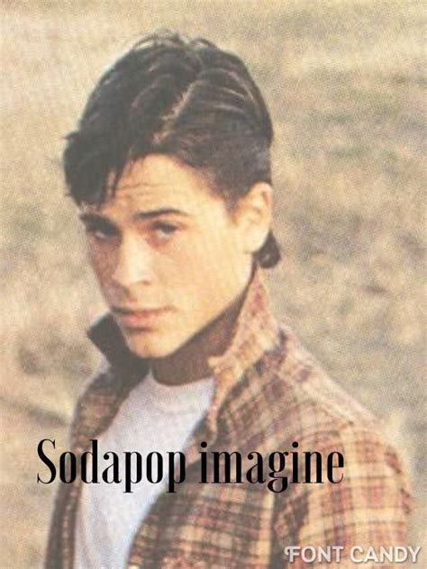 The Outsiders Imagines - SAD SODAPOP PART 2 - Wattpad