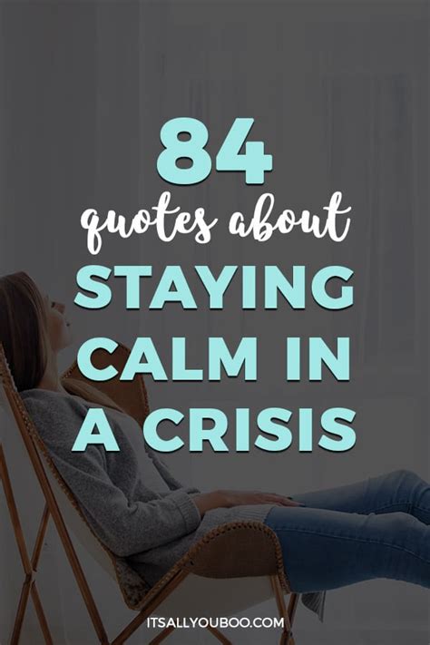 84 Inspirational Quotes About Staying Calm in a Crisis