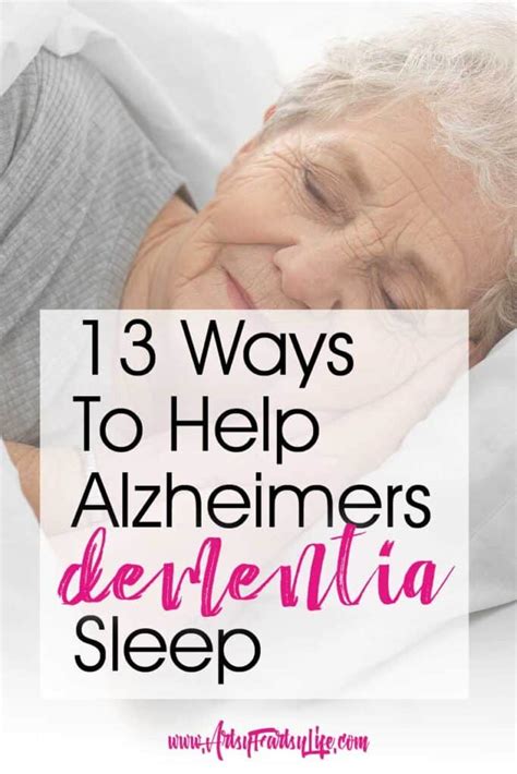 13 Ways To Help Alzheimers or Dementia Sleep · Artsy Fartsy Life