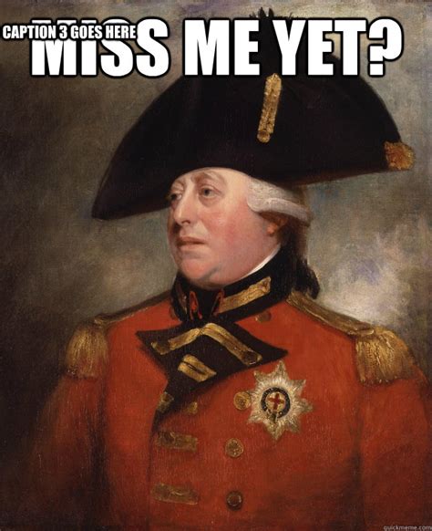 King George III memes | quickmeme