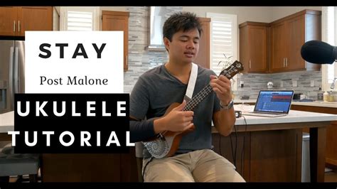 Stay - Post Malone (Ukulele Tutorial) - YouTube