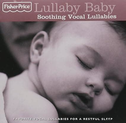 Soothing Vocal Lullabies : Fisher-Price:Lullaby Baby: Amazon.fr: CD et Vinyles}