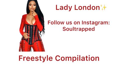 Lady London Freestyle Compilation - YouTube