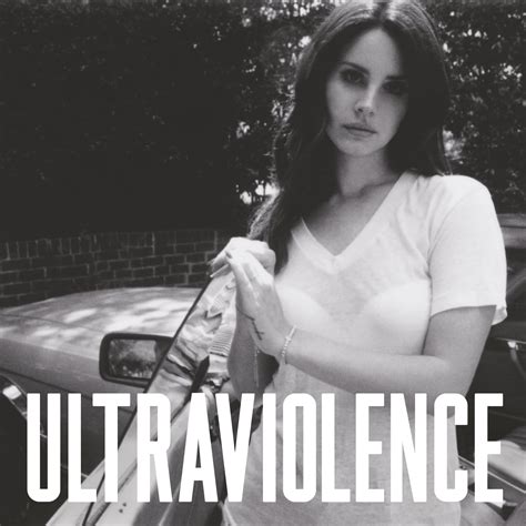 Ultraviolence - Lana Del Rey