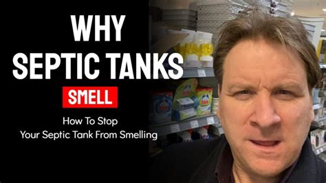 Why Septic Tanks Smell - How To Prevent Septic Tank Smells - Septic ...