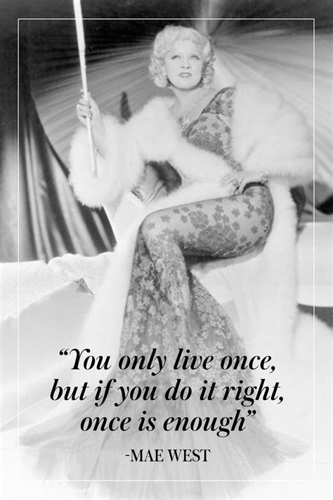 Mae West Quotes to live by