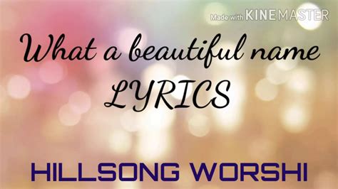 What a beautiful name Full lyrics ||HILLSONG WORSHIP||#2 - YouTube